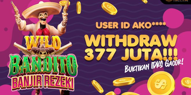 Wild Bandito Gacor Ditembus Member Hingga 377 Juta!