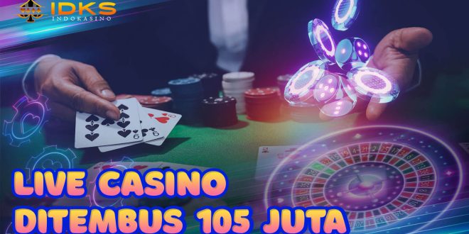 Menang 105 Juta Main Live Casino Pragmatic Play di Indokasino