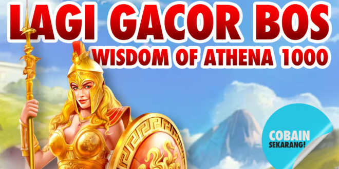 Slot Gacor Minggu Ini: Wisdom of Athena 1000